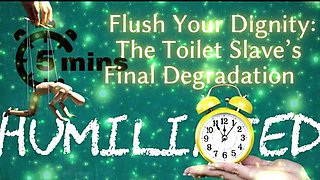 Shamestream: Flush Your Dignity - the Toilet Slave’s Final Degradation