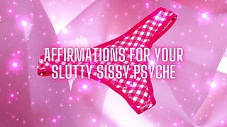 Affirmations for Your Slutty Sissy Psyche