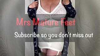 Mrs Mature Feet Stripping Down to Her Vintage Corsalette