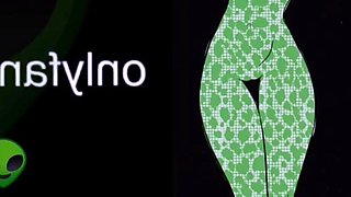 Alien Girl! Drooling, splooging and fucking my alien