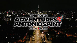 The Road Adventures of Antonio Saint I Berlin - Chapter 1