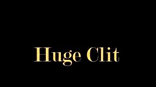 Big Clit Reveal