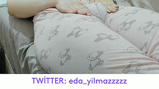 Camel Toe- Masturbation in Pajamas- Puffed Pussy- Swollen Pussy- Big Pussy- Turkish Porn- Turkish MILF