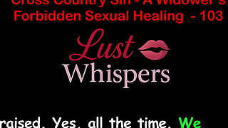Cross Country Sin: a Widower's Illicit Sexual Healing Part One Hundred Three - English Audio Sex Story