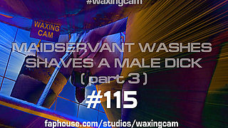#115 (part3) Maidservant Shaves a Male Dick