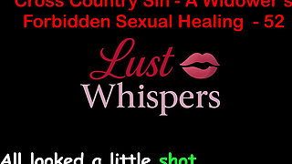 Cross Country Sin: a Widower’s Illicit Sexual Healing Part 52 - English Audio Sex Story