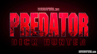 Horror Porn 49 Predator Dick Hunter