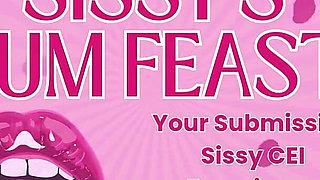Sissy's Cum Feast: Your Submissive Sissy CEI Experience
